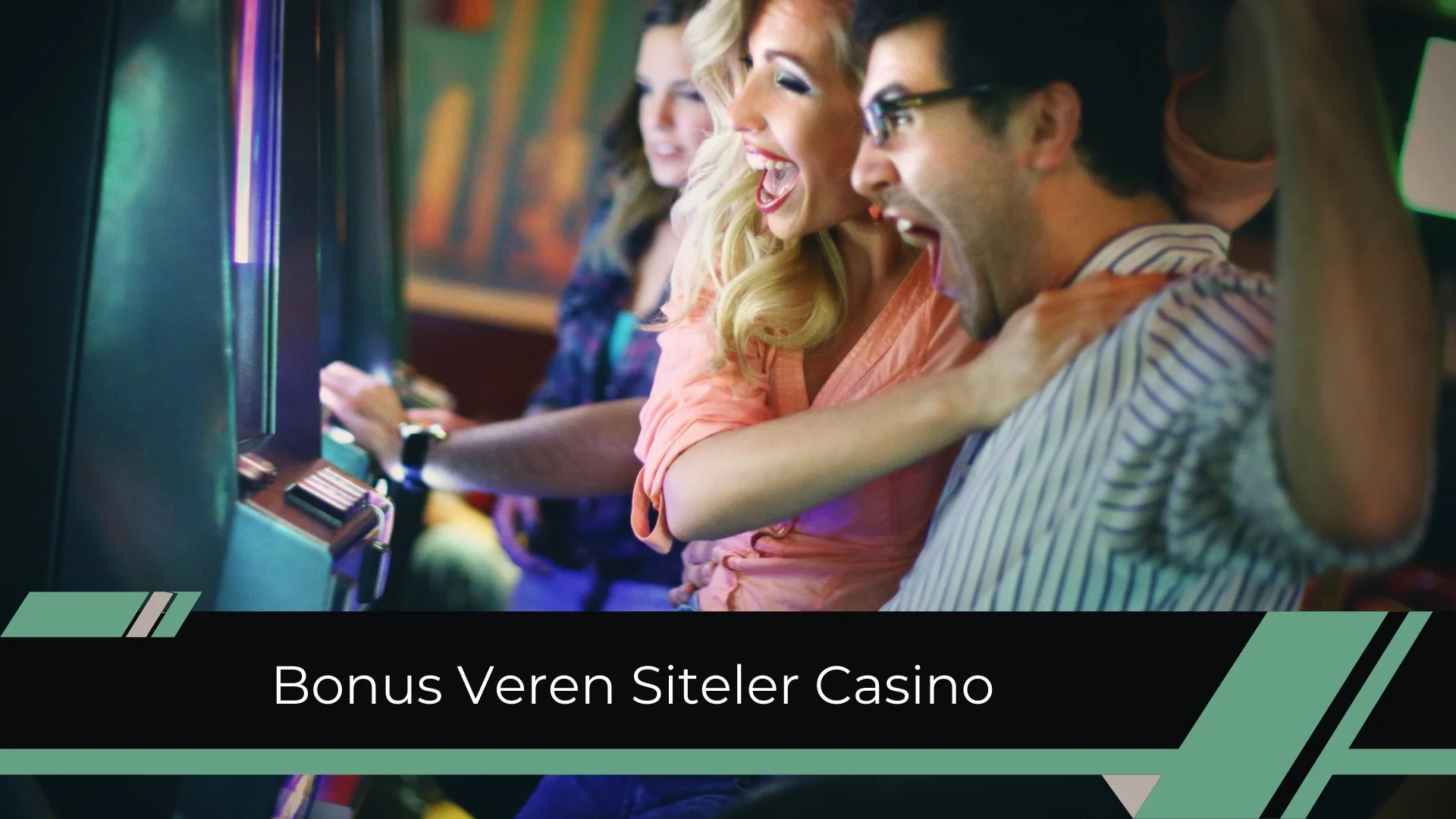 Bonus Veren Siteler Casino