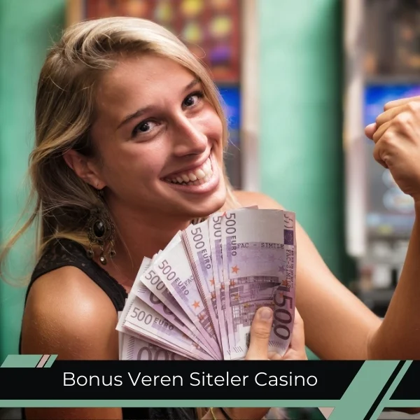 Bonus Veren Siteler Casino
