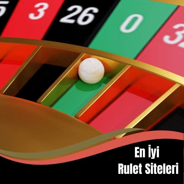 En iyi Rulet Siteleri